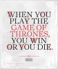 WB Game of Thrones Win or Die